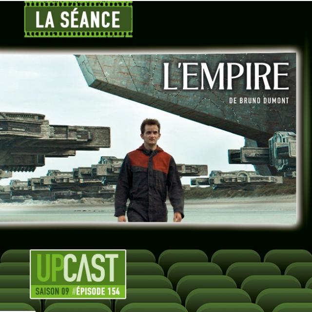 Upcast - La scéance - L'Empire
