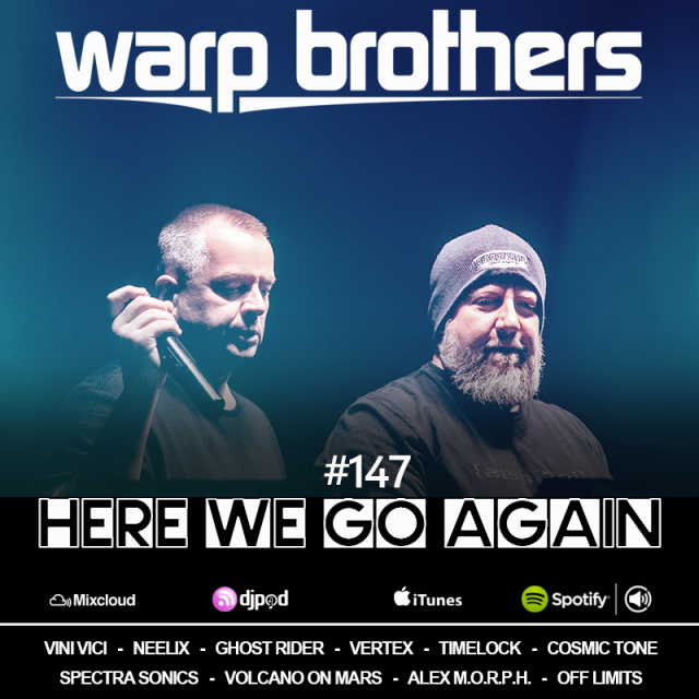 Warp Brothers Here We Go Again Radio 147 by Warp Brothers on Djpod podcast hosting