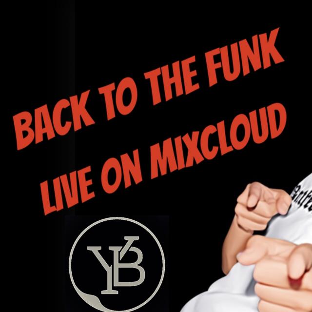 BACK TO THE FUNK LIVE ON MIXCLOUD 23 OCTOBRE 2020 YANN BUTLER