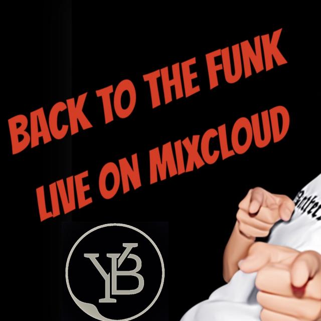 BACK TO THE FUNK LIVE MIXCLOUD 9 OCTOBRE 2020 YANN BUTLER