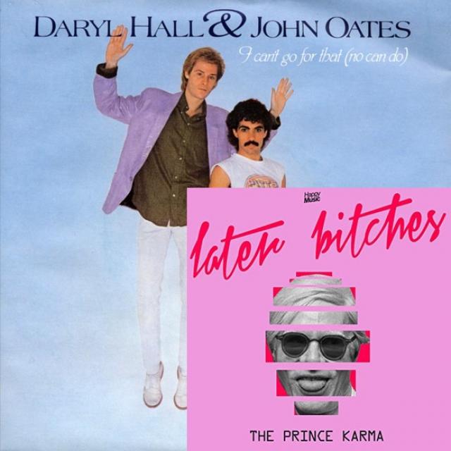 Darryl & john Oates vs The prince karma  - I Can't Go Later Bitches episode artwork