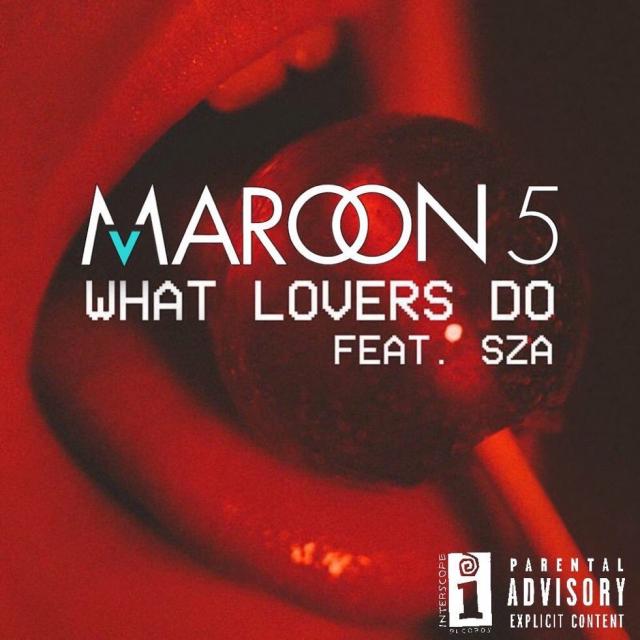 What love done. Maroon 5 SZA what lovers do. Maroon 5 - what lovers do. Maroon 5 feat. SZA. (Feat. SZA).